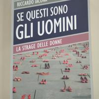 Se questi sono gli uomini 