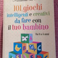 101 giochi da fare con il tuo bimbo da 0 a 5 anni