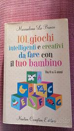 101 giochi da fare con il tuo bimbo da 0 a 5 anni