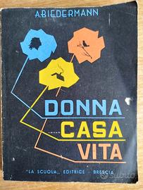 Libro scolastico vintage “Donna Casa Vita” – Biede