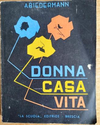 Libro scolastico vintage “Donna Casa Vita” – Biede