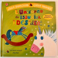 L’unicorno che esaudiva i desideri Julia Donaldson