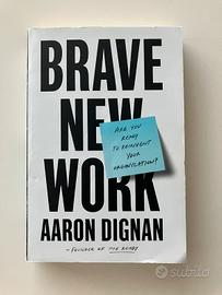 Brave New Work Are You Ready to Reinvent