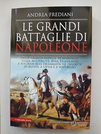 Le Grandi Battaglie di Napoleone - Andrea Frediani
