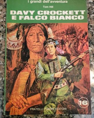 Davy Crockett e il falco bianco. Tom Hill