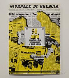 Giornale di Brescia - Prime Pagine - 1945-1995