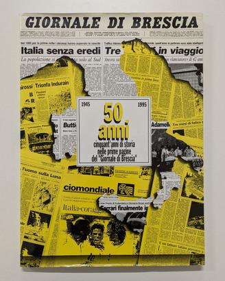 Giornale di Brescia - Prime Pagine - 1945-1995