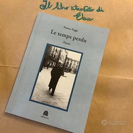 Le temps perdu. Poesie di Franco Faggi autografato