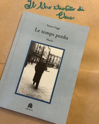 Le temps perdu. Poesie di Franco Faggi autografato