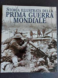 Storia Illustrata della Prima Guerra Mondiale 