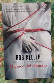 Il gioco del silenzio - Rob Keller