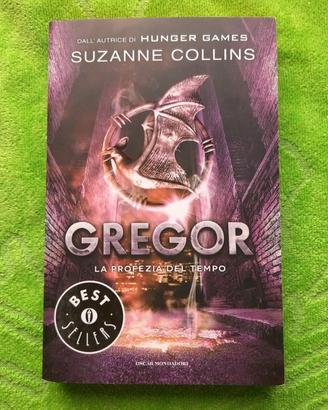La Profezia  del  Tempo .Gregor. Suzanne Collins