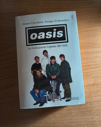 Oasis: La rivoluzione inglese del rock. NUOVO