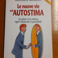 Le nuove vie dell’autostima – RAFFAELE MORELLI