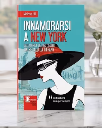 Romanzo "Innamorarsi a New York" - Melissa Hill