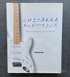Chitarra elettrica. Enciclopedia illustrata