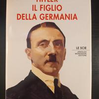 Hitler il figlio della Germania di Antonio. Spinos