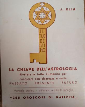 La Chiave Dell'Astrologia - J.Elia