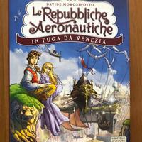 In fuga da Venezia. Le repubbliche aeronautiche