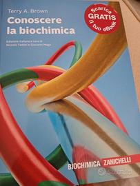Conoscere la biochimica, Terry A.Brown, Zanichelli
