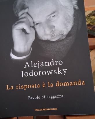 Alejandro Jodorowsky  "La domanda è  la risposta "