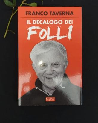 Il decalogo dei Folli Franco Taverna Don Mazzi
