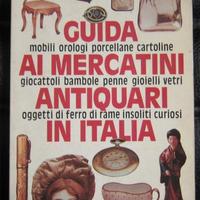Libro Guida ai Mercatini Antiquari in Italia