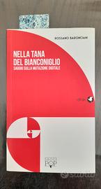 Nella tana del bianconiglio by R. Baronciani