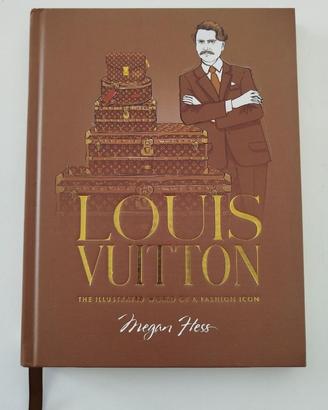 Louis Vuitton: The Illustrated World of a Fashion