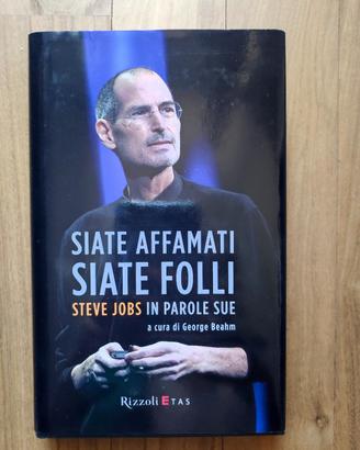  Siate affamati Siate folli 