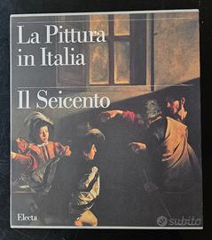 La Pittura in Italia – Il Seicento – Electa – 2 vo