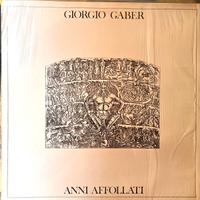 Giorgio Gaber “anni affollati”