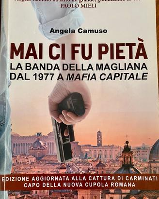 Mai ci fu pieta Banda della Magliana libro roma