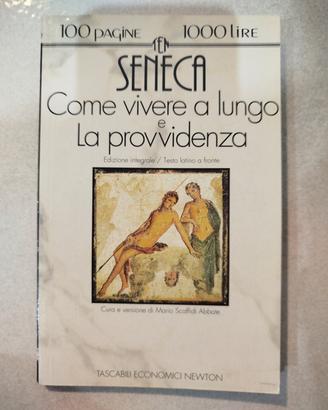 Come vivere a lungo e La provvidenza - Seneca