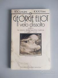 Eliot - Il Velo Dissolto + Gaskell . Newton