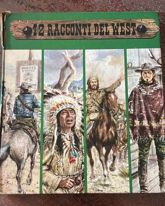 I 12 racconti del west  Edizioni Capitol Bologna