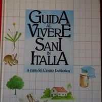 "Guida al vivere sani in Italia"  Centro Eubiotica
