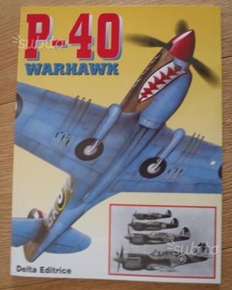 P-40 Warhawk. DELTA EDITRICE