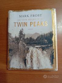 Le vite segrete di Twin Peaks - Mark Frost 2017