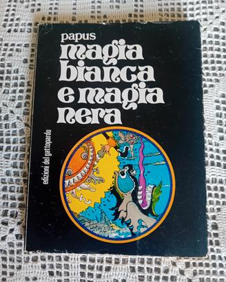 Magia Bianca e nera  Papus Edizioni del Gattopardo