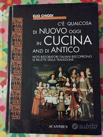 C'è qualcosa di nuovo oggi in cucina anzi di antic
