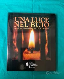 UNA LUCE NEL BUIO, ARREDI PER L'ILLUMINAZIONE