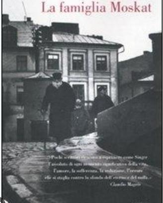 La famiglia Moskat- Isaac B. Singer