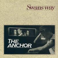 Swans Way - The Anchor 12''