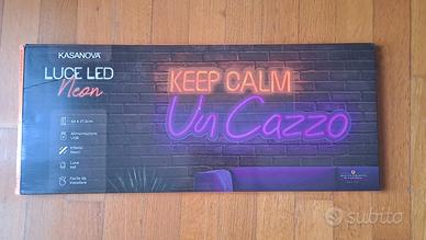Luce LED neon scritta "KEEP CALM UN CA..O"