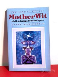 Mother Wit. Saggezza naturale e sviluppo psichico