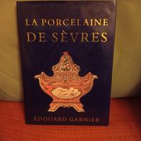 LA PORCELAINE  DE  SÉVRES  (EDOUARD  GARNIER)
