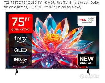 TV TCL 75 POLLICI nuova, comprata a maggio 2025