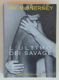 L'ultimo dei Savage di Jay McInerney 1°Ed.Bompiani