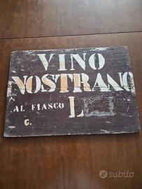 Insegna d'Epoca in Legno "Vino Nostrano al Fiasco